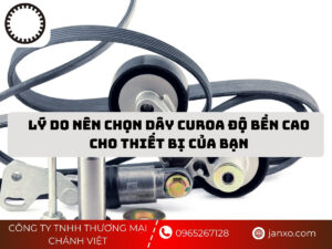 Lý do nên chọn dây curoa độ bền cao cho thiết bị của bạn