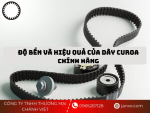 Độ bền và hiệu quả của dây curoa chính hãng